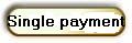 Single payment